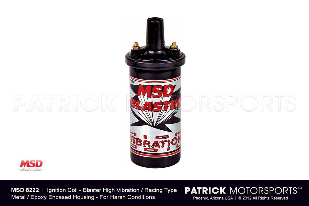 MSD Blaster Ignition Coil - High Vibration / Race Type (IGN MSD 8222) –  PATRICK MOTORSPORTS USA